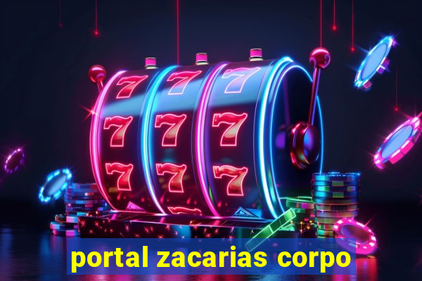 portal zacarias corpo